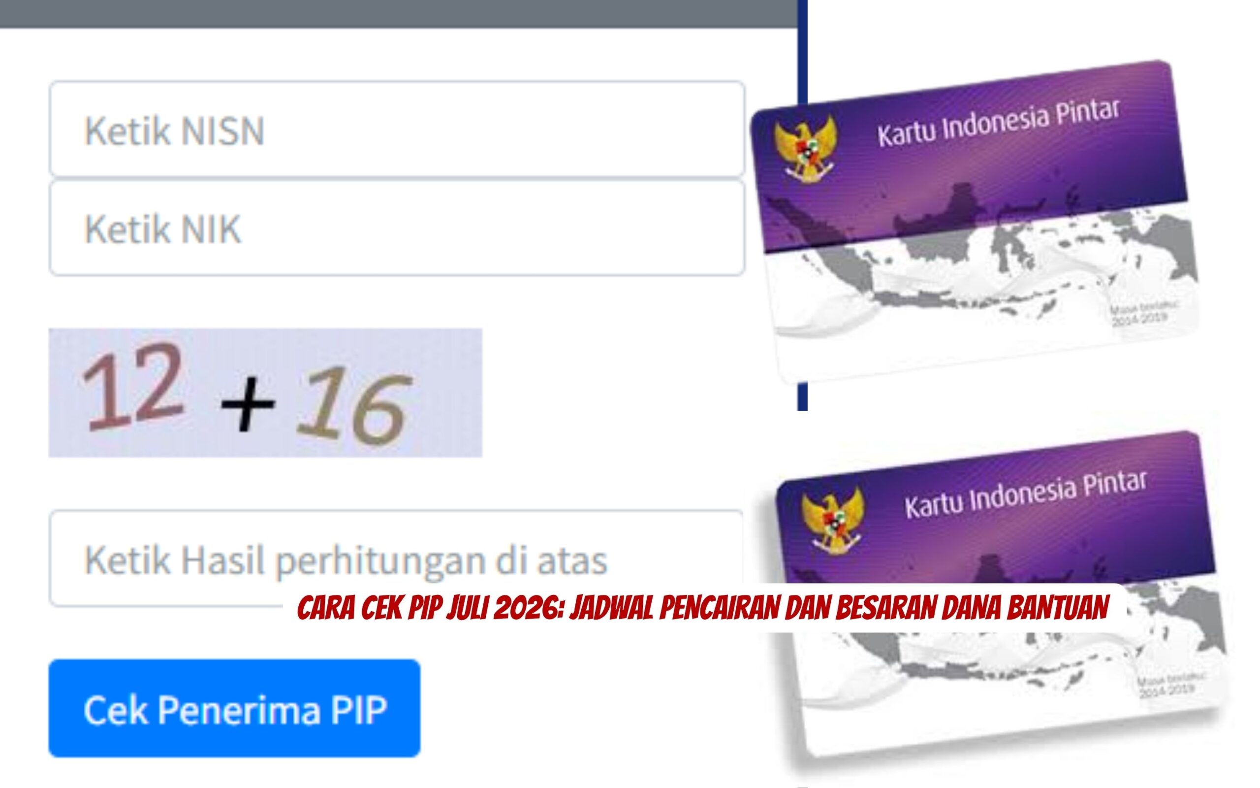 Cara Cek PIP Juli 2026 Jadwal Pencairan dan Besaran Dana Bantuan