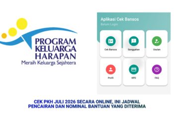 Cek PKH Juli 2026 Secara Online, Ini Jadwal Pencairan dan Nominal Bantuan yang Diteri