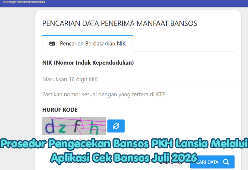 Prosedur Pengecekan Bansos PKH Lansia Melalui Aplikasi Cek Bansos Juli 2026