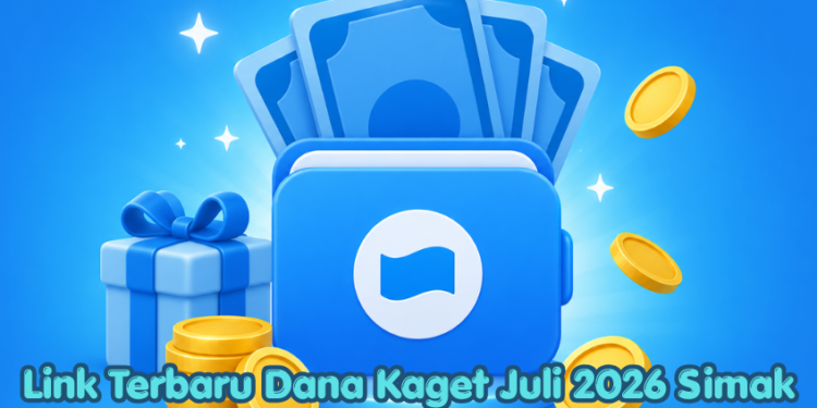 Link Terbaru Dana Kaget Juli 2026 Simak di Sini!