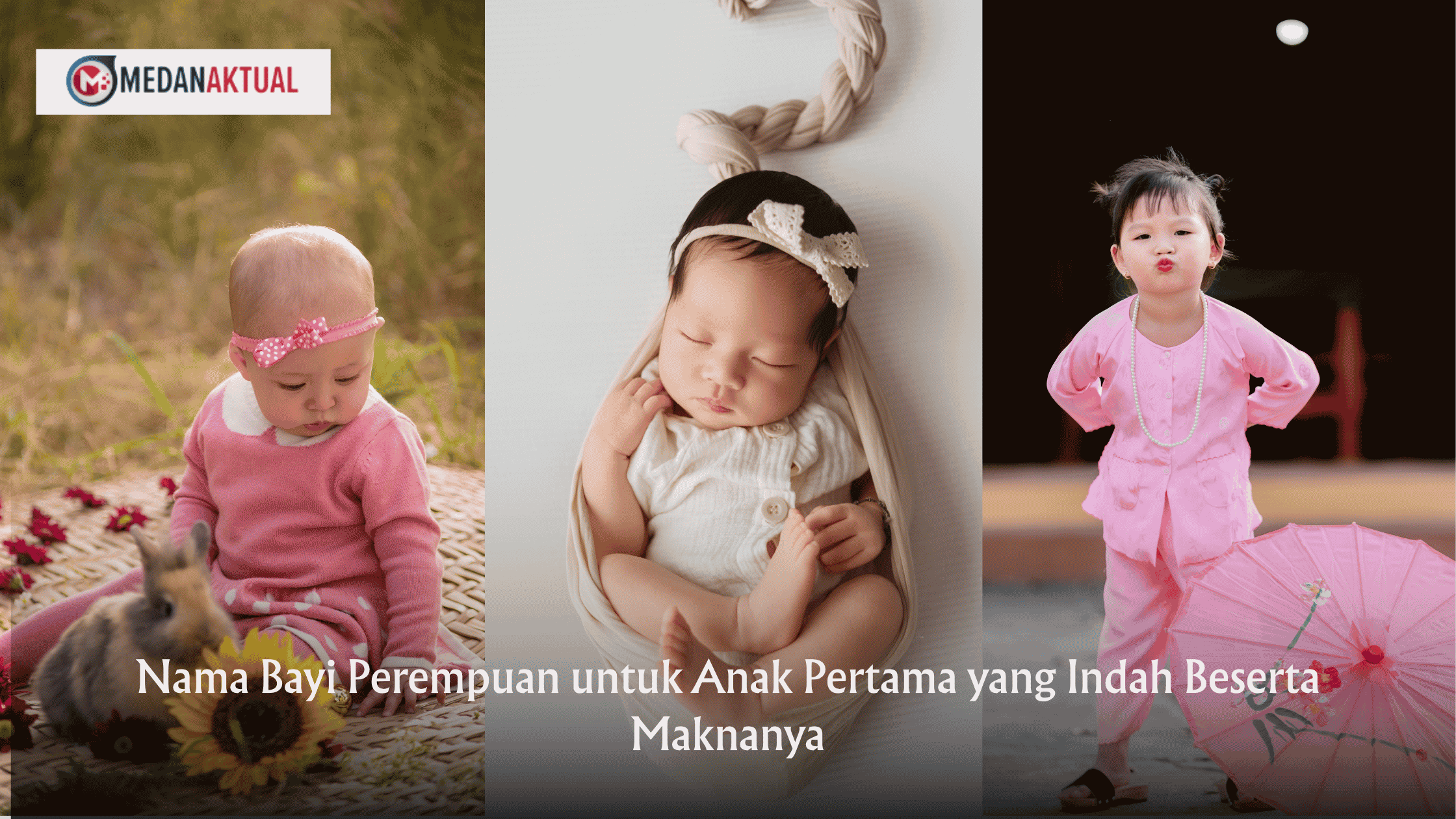 Nama Bayi Perempuan untuk Anak Pertama yang Indah Beserta Maknanya