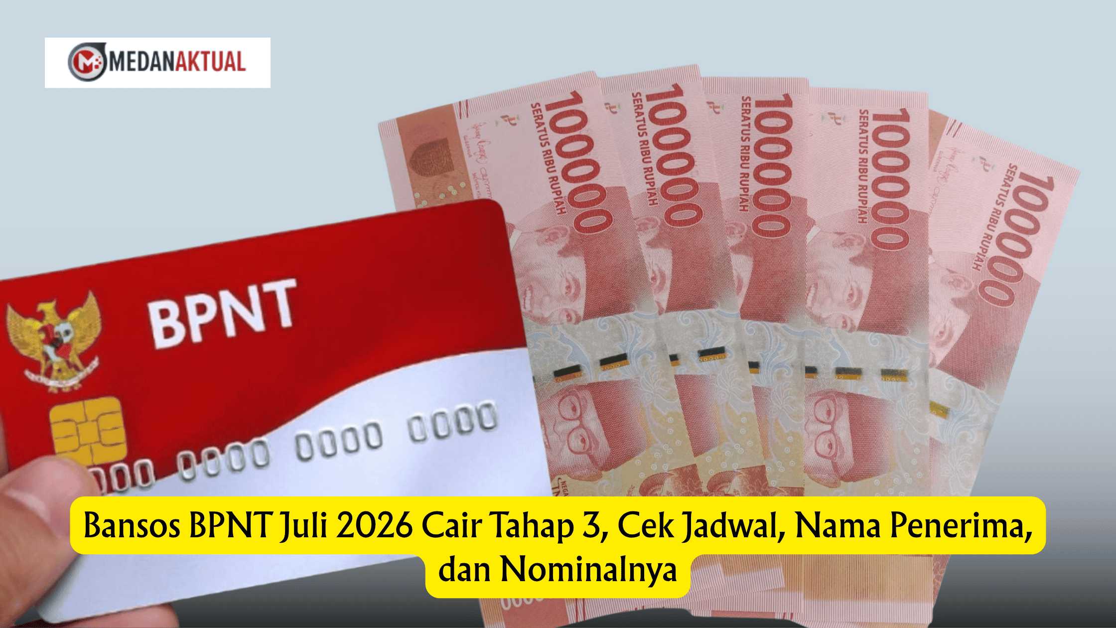 Bansos BPNT Juli 2026 Cair Tahap 3, Cek Jadwal, Nama Penerima, dan Nominalnya
