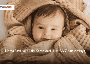Nama Bayi Laki-Laki Keren dari Huruf A-Z dan Artinya