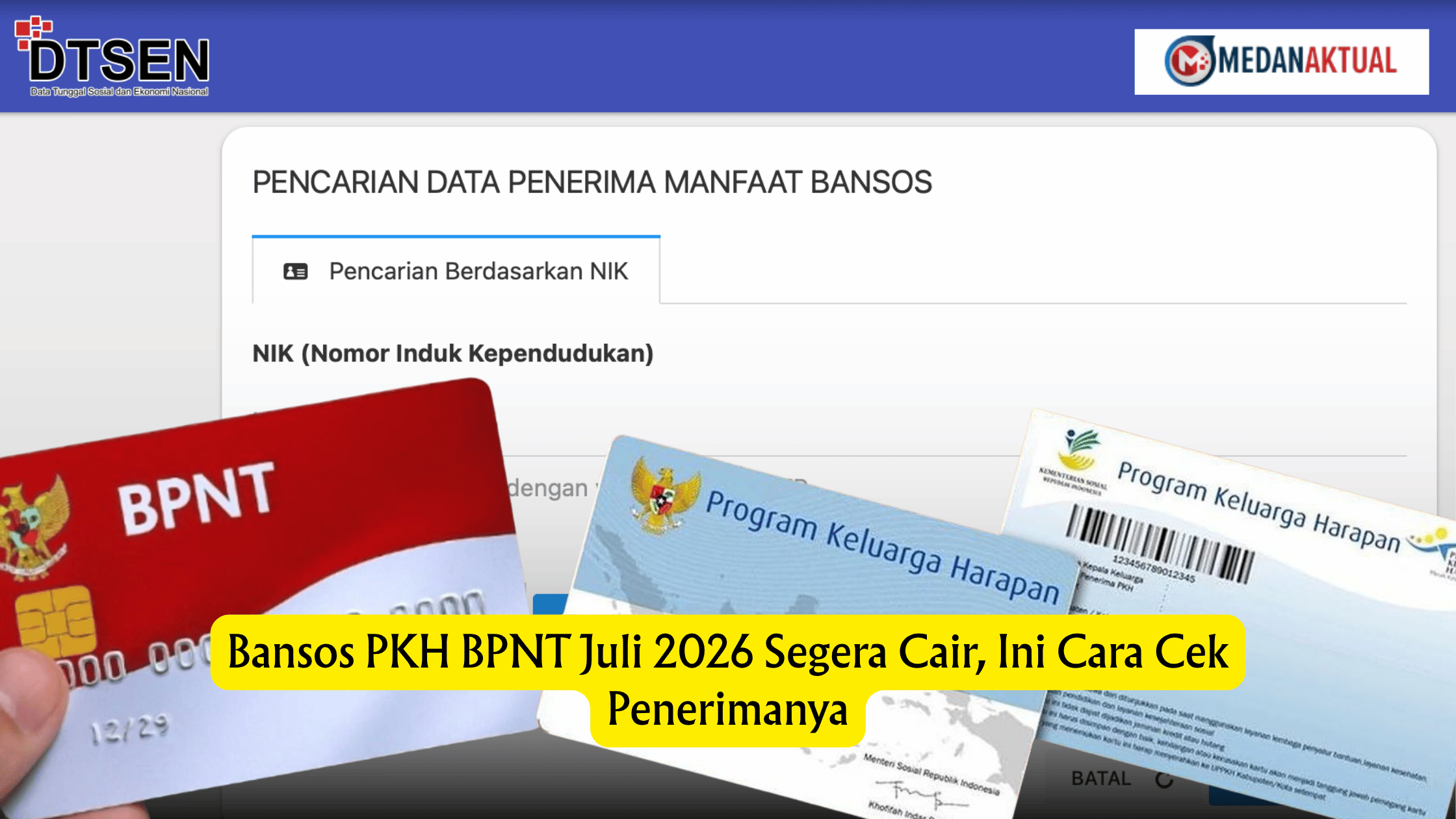 Bansos PKH BPNT Juli 2026 Segera Cair, Ini Cara Cek Penerimanya