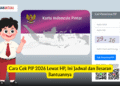 Cara Cek PIP 2026 Lewat HP, Ini Jadwal dan Besaran Bantuannya