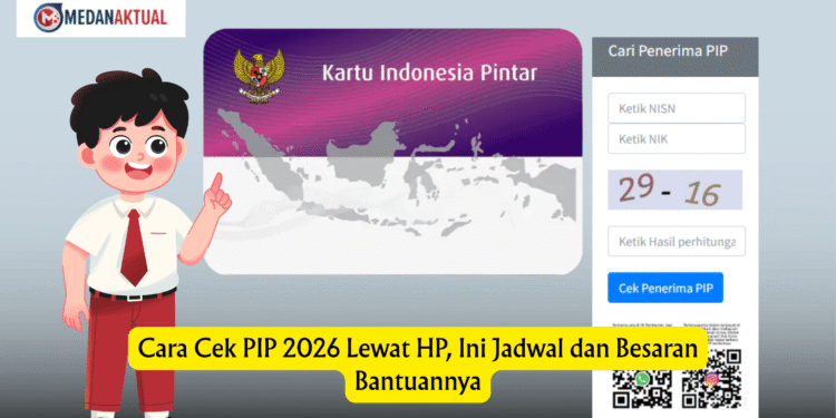 Cara Cek PIP 2026 Lewat HP, Ini Jadwal dan Besaran Bantuannya