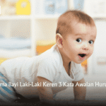 Nama Bayi Laki-Laki Keren 3 Kata Awalan Huruf E