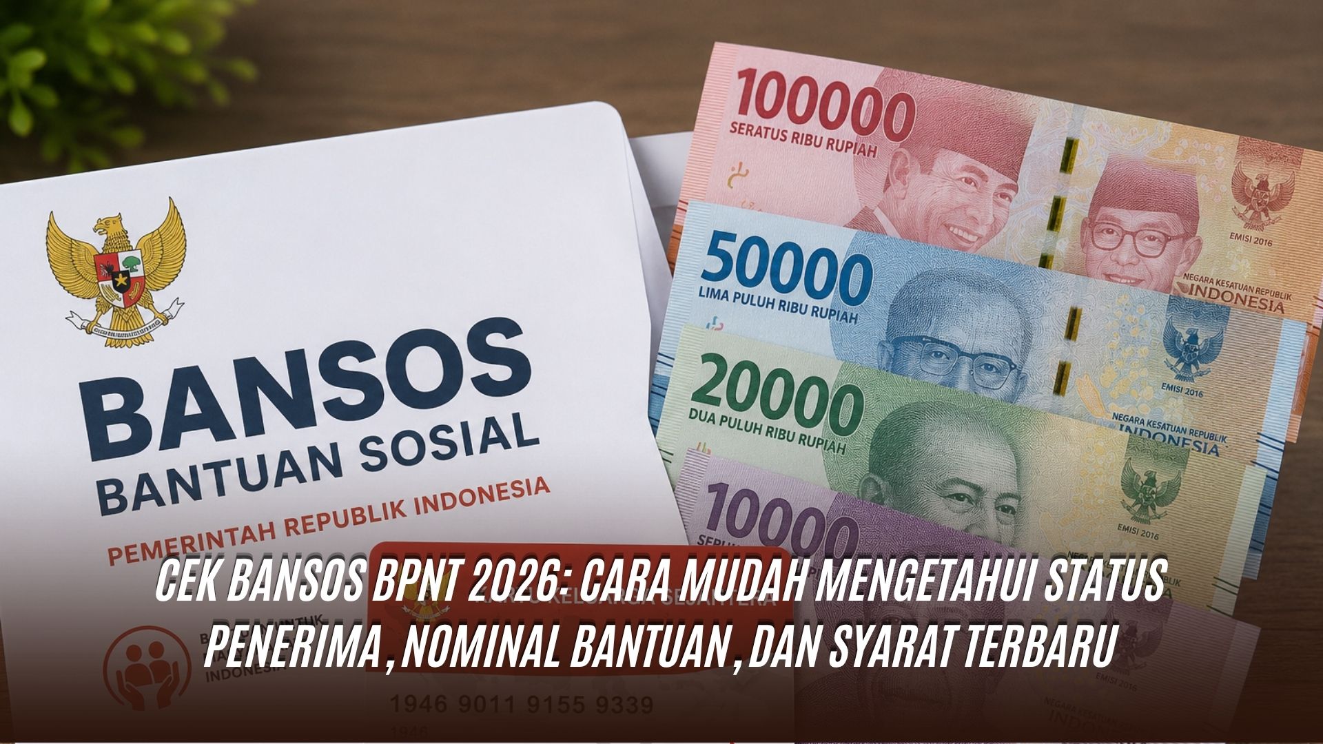 Cek Bansos BPNT 2026: Cara Mudah Mengetahui Status Penerima, Nominal Bantuan, dan Syarat Terbaru