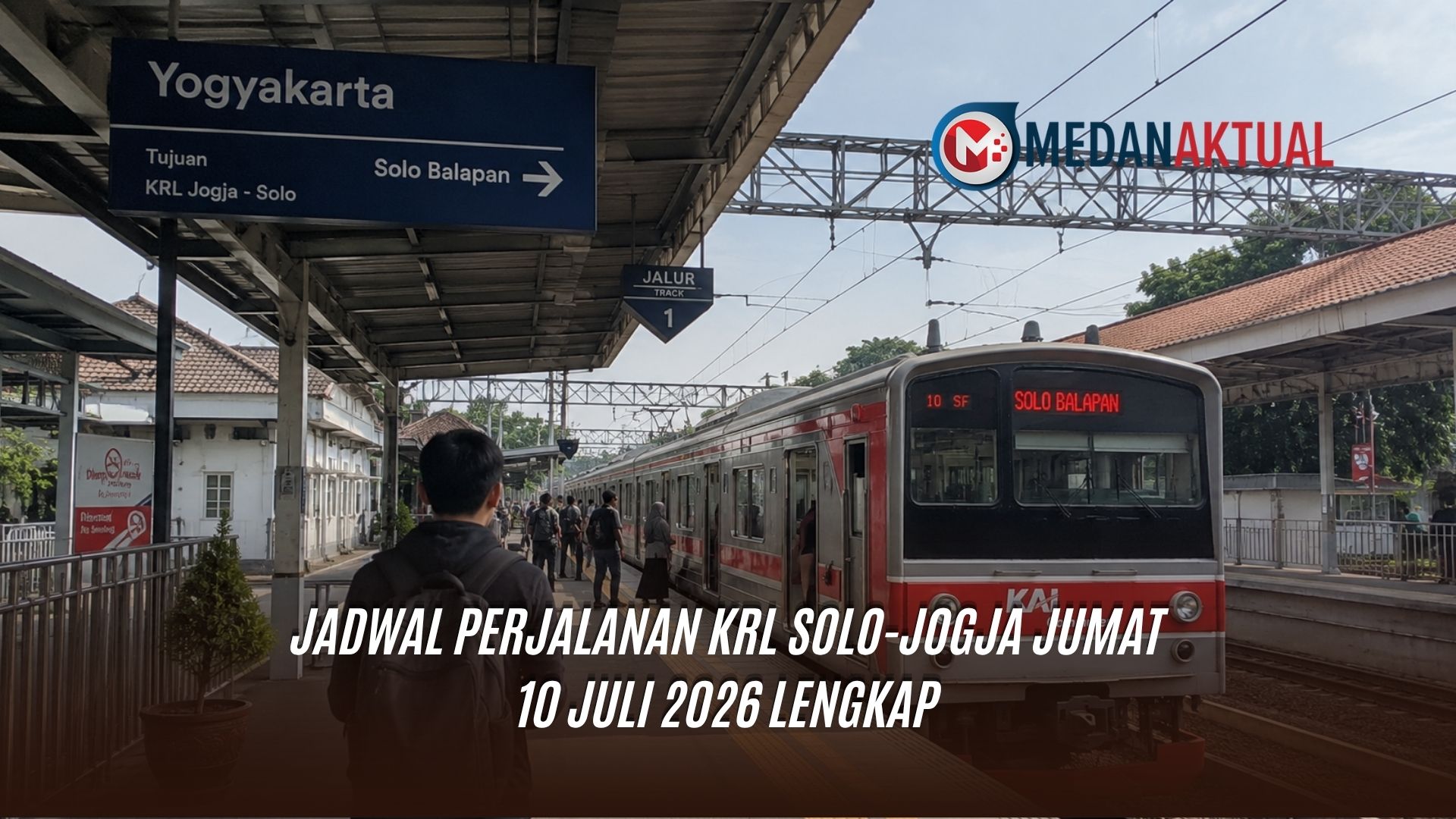 Jadwal Perjalanan KRL Solo-Jogja Jumat 10 Juli 2026 Lengkap