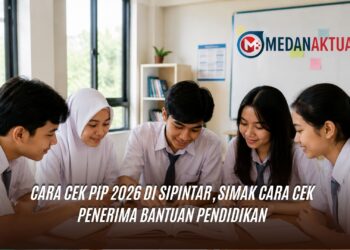 Cara Cek PIP 2026 di SIPINTAR, Simak Cara Cek Penerima Bantuan Pendidikan