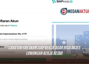 Cara Daftar Akun SIAP Kerja agar Bisa Akses Lowongan Kerja Resmi