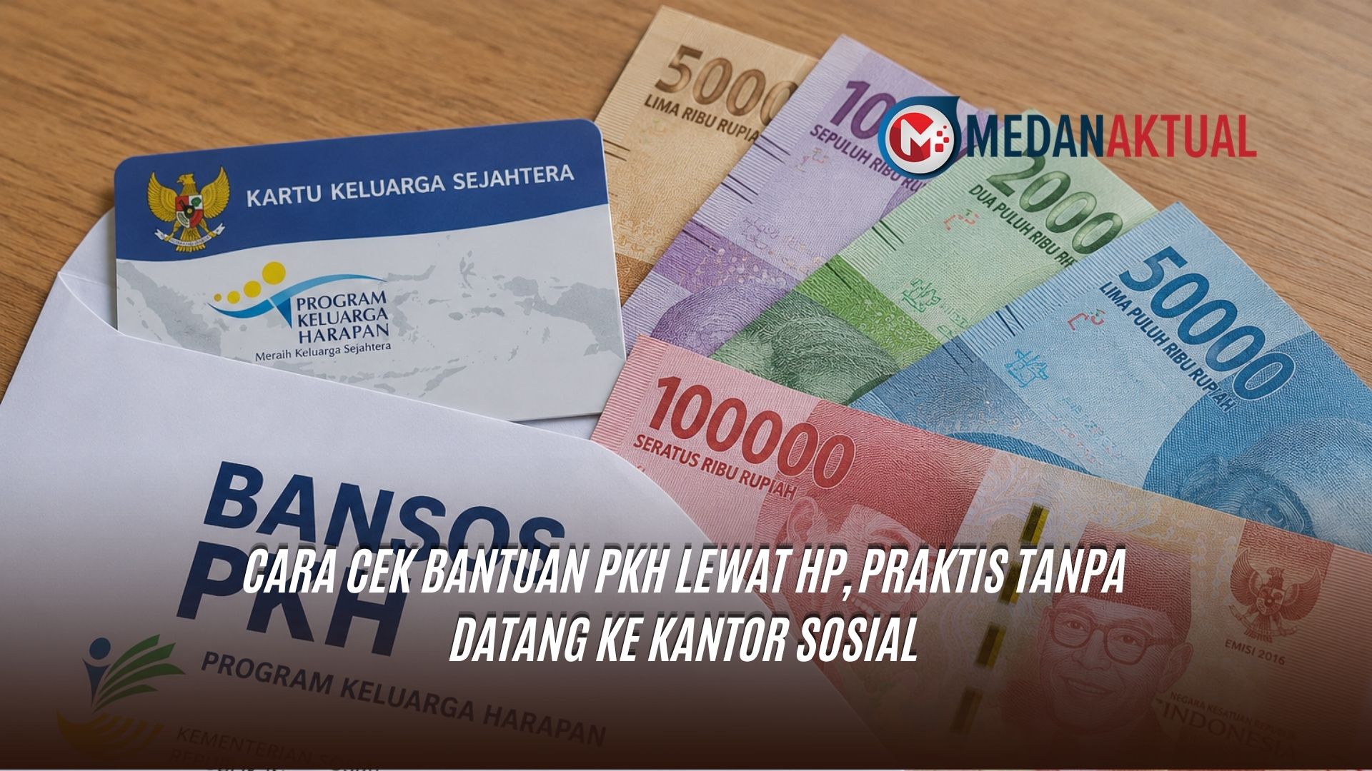 Cara Cek Bantuan PKH Lewat HP, Praktis Tanpa Datang ke Kantor Sosial