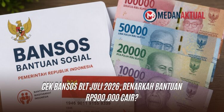 Cek Bansos BLT Juli 2026, Benarkah Bantuan Rp900.000 Cair?