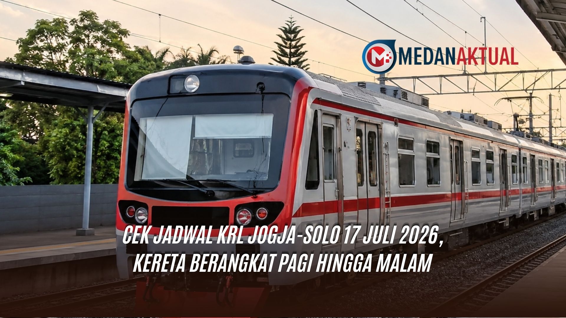 Cek Jadwal KRL Jogja-Solo 17 Juli 2026, Kereta Berangkat Pagi hingga Malam