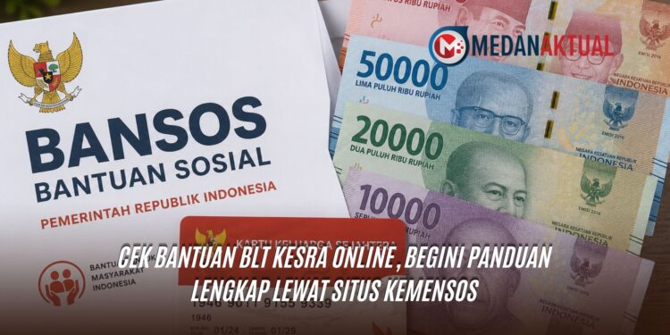 Cek Bantuan BLT Kesra Online, Begini Panduan Lengkap Lewat Situs Kemensos