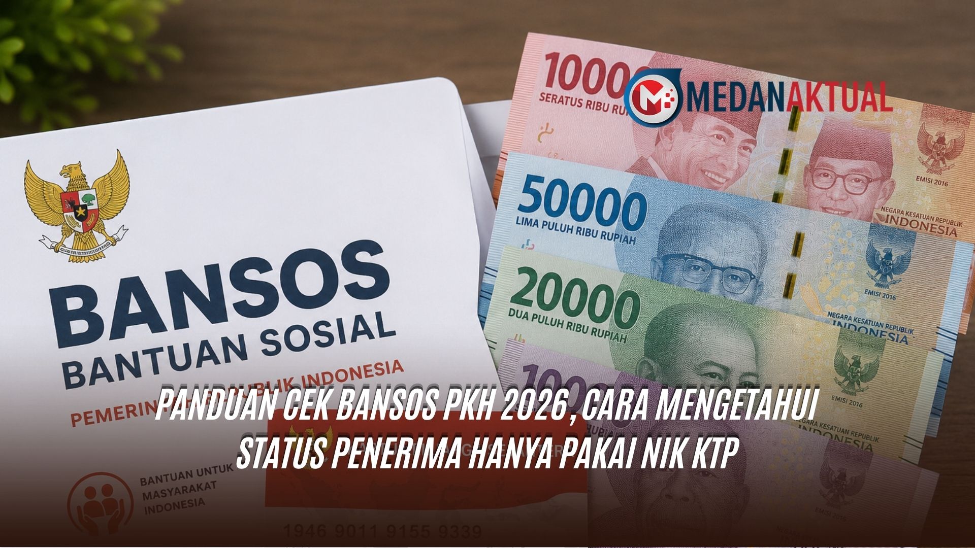 Panduan Cek Bansos PKH 2026, Cara Mengetahui Status Penerima Hanya Pakai NIK KTP