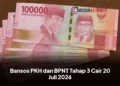 Bansos PKH dan BPNT Tahap 3 Cair 20 Juli 2026, Cek Apakah Nama Anda Masih Terdaftar