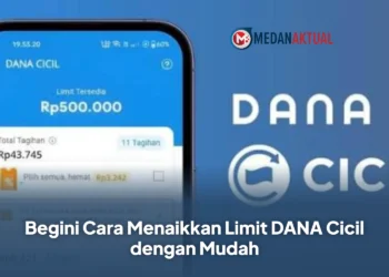 Begini Cara Menaikkan Limit DANA Cicil dengan Mudah