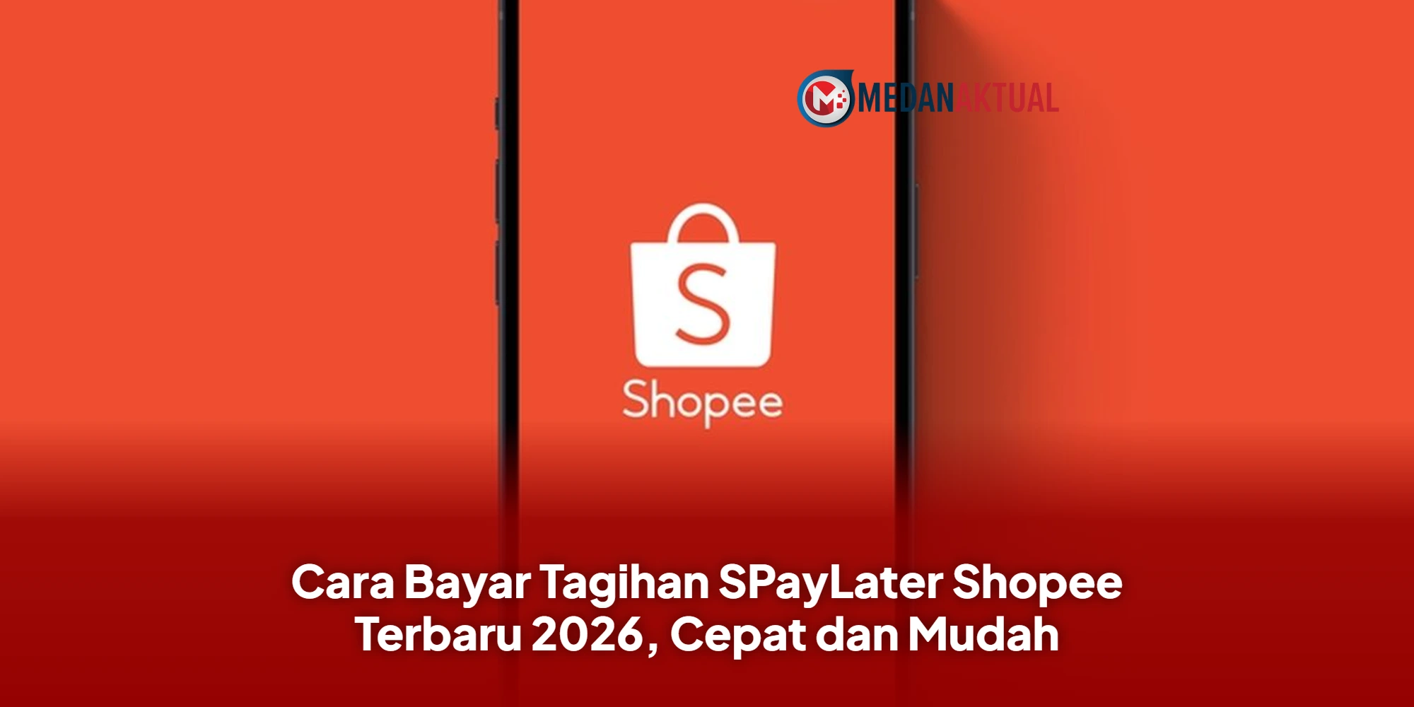 Cara Bayar Tagihan SPayLater Shopee Terbaru 2026, Cepat dan Mudah