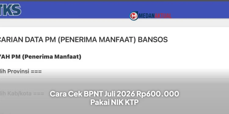 Cara Cek BPNT Juli 2026 Rp600.000 Pakai NIK KTP