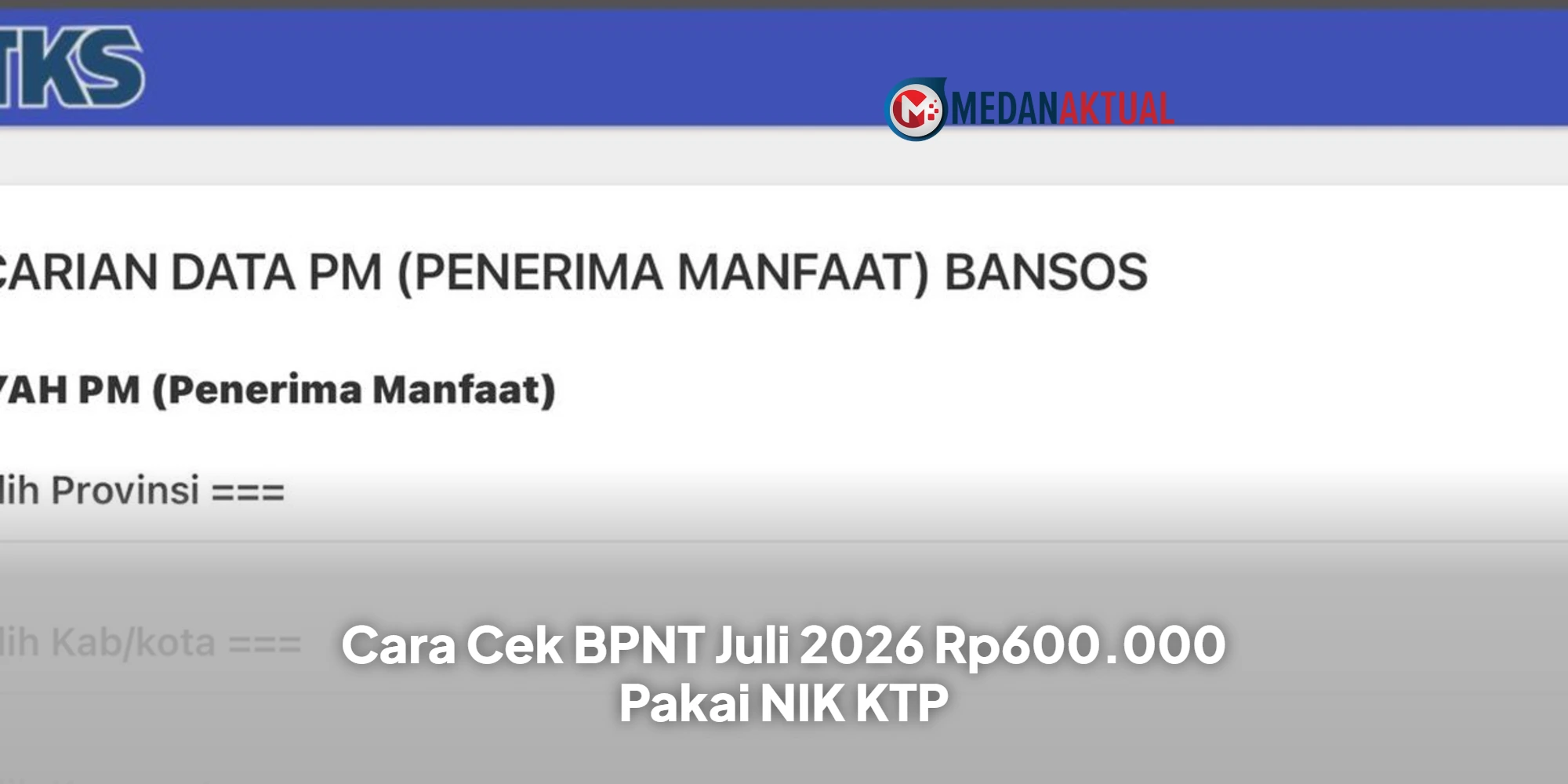 Cara Cek BPNT Juli 2026 Rp600.000 Pakai NIK KTP