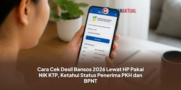 Cara Cek Desil Bansos 2026 Lewat HP Pakai NIK KTP, Ketahui Status Penerima PKH dan BPNT