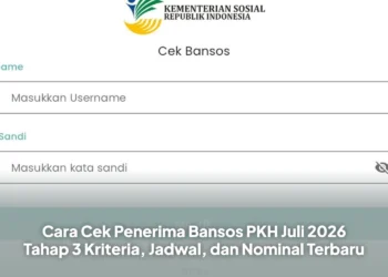 Cara Cek Penerima Bansos PKH Juli 2026 Tahap 3 Kriteria, Jadwal, dan Nominal Terbaru