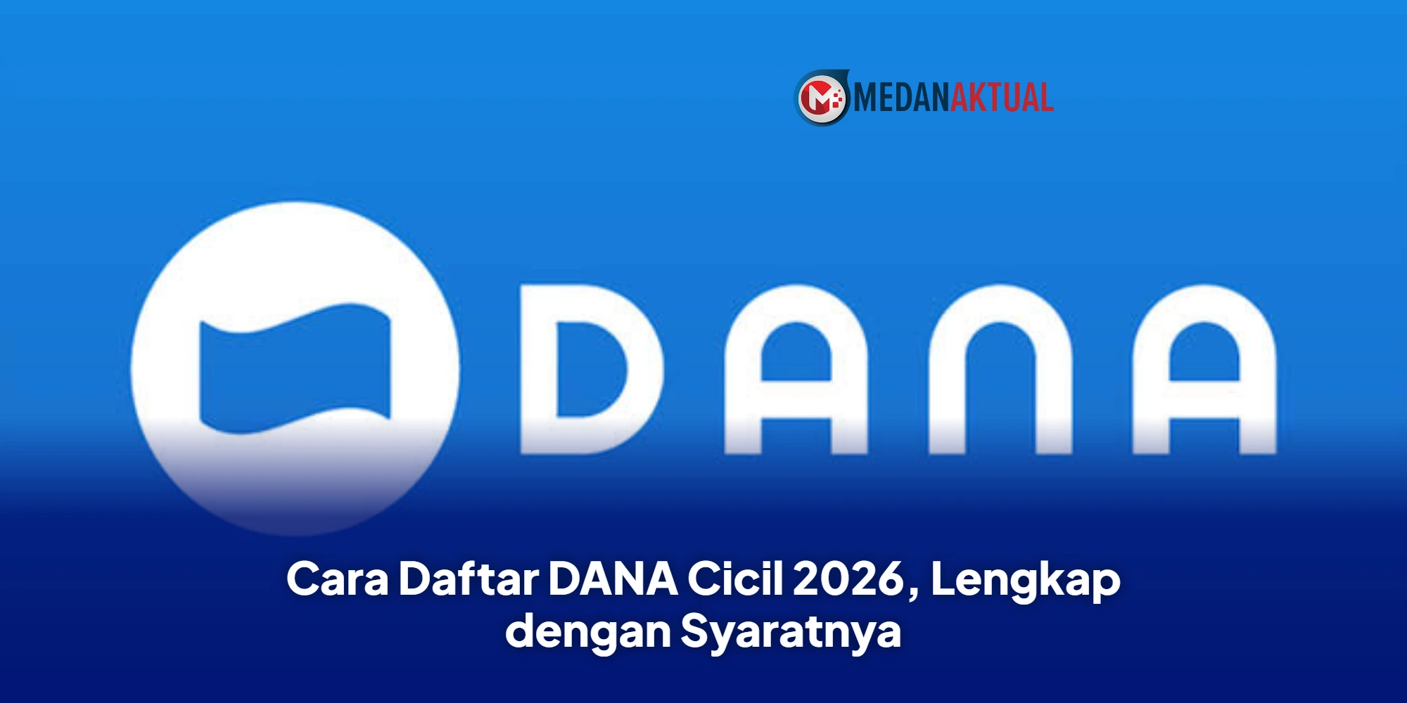 Cara Daftar DANA Cicil 2026, Lengkap dengan Syaratnya