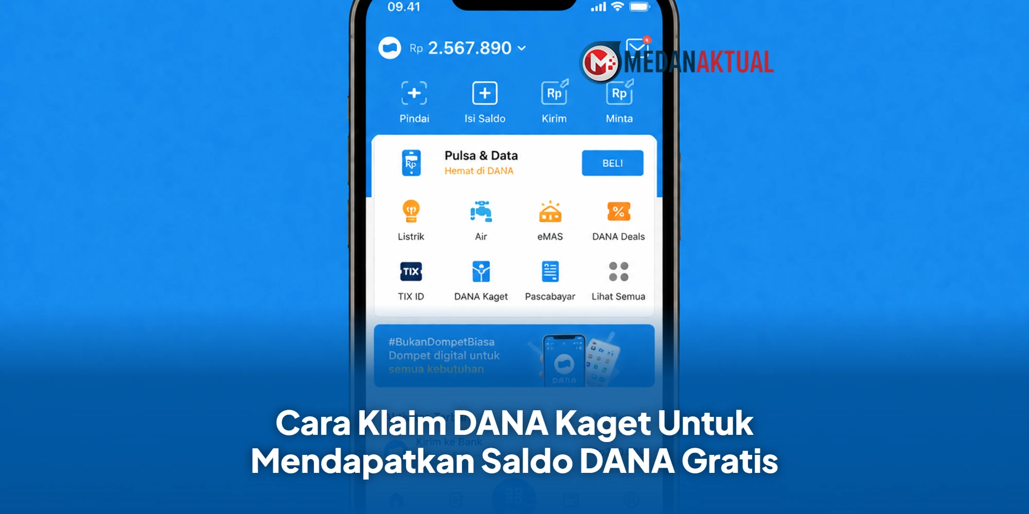 Cara Klaim DANA Kaget Untuk Mendapatkan Saldo DANA Gratis