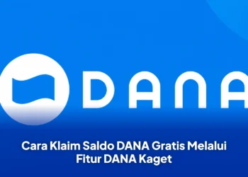 Cara Klaim Saldo DANA Gratis Melalui Fitur DANA Kaget