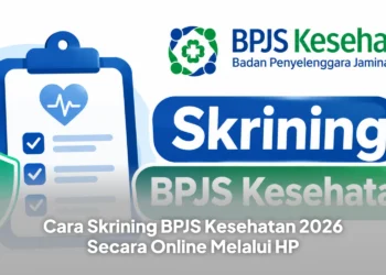 Cara Skrining BPJS Kesehatan 2026 Secara Online Melalui HP