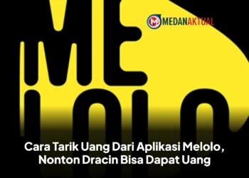 Cara Tarik Uang Dari Aplikasi Melolo, Nonton Dracin Bisa Dapat Uang