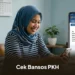 Jadwal Penyaluran Bansos PKH Juli 2026 Serta Cara Cek Penerimanya