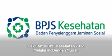 Cek Status BPJS Kesehatan 2026 Melalui HP Dengan Mudah