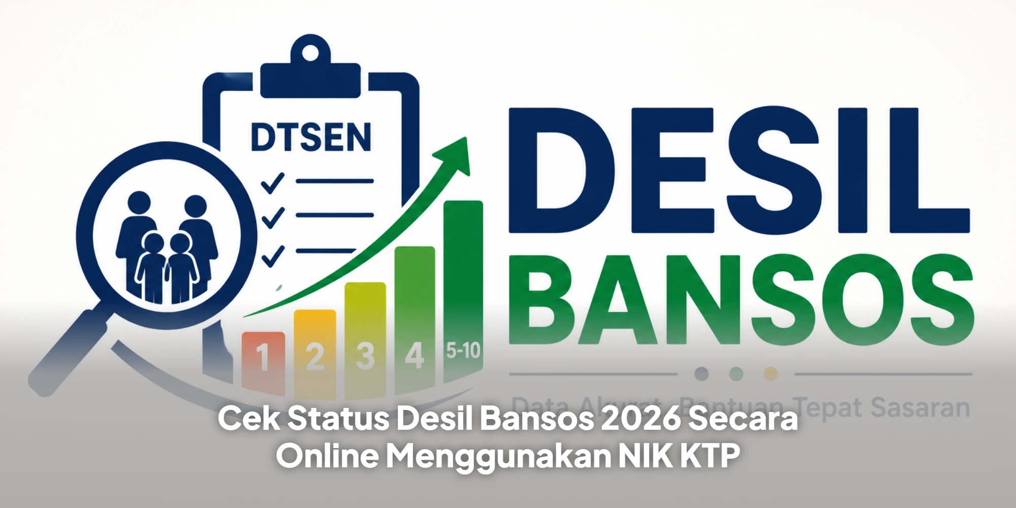 Cek Status Desil Bansos 2026 Secara Online Menggunakan NIK KTP
