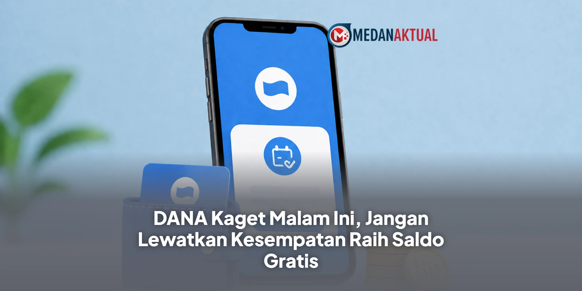DANA Kaget Malam Ini, Jangan Lewatkan Kesempatan Raih Saldo Gratis