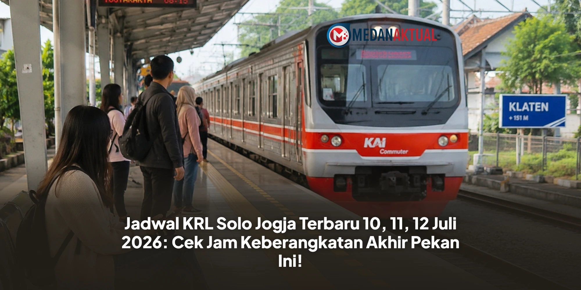 Jadwal KRL Solo Jogja Terbaru 10, 11, 12 Juli 2026: Cek Jam Keberangkatan Akhir Pekan Ini!