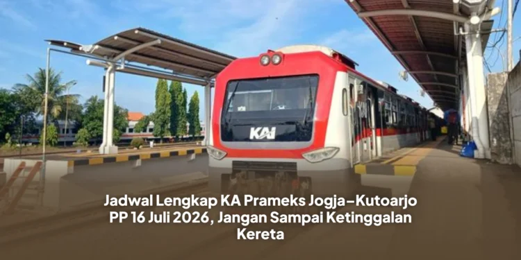 Jadwal Lengkap KA Prameks Jogja–Kutoarjo PP 16 Juli 2026, Jangan Sampai Ketinggalan Kereta