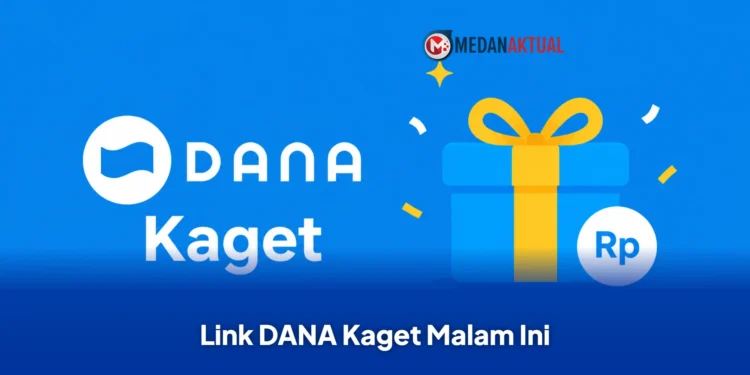 Link DANA Kaget Malam Ini : Cara Klaim Saldo Gratis Sebelum Tautan Kedaluwarsa