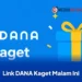 Link DANA Kaget Malam Ini : Cara Klaim Saldo Gratis Sebelum Tautan Kedaluwarsa