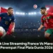 Link Live Streaming France Vs Maroko, Perempat Final Piala Dunia 2026