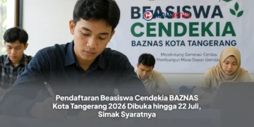Pendaftaran Beasiswa Cendekia BAZNAS Kota Tangerang 2026 Dibuka hingga 22 Juli, Simak Syaratnya
