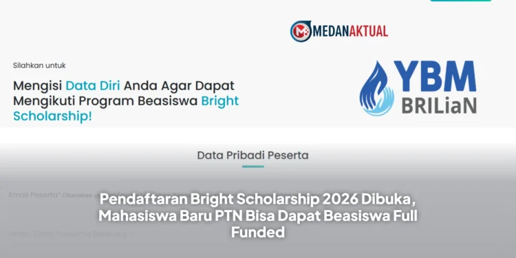 Pendaftaran Bright Scholarship 2026 Dibuka, Mahasiswa Baru PTN Bisa Dapat Beasiswa Full Funded