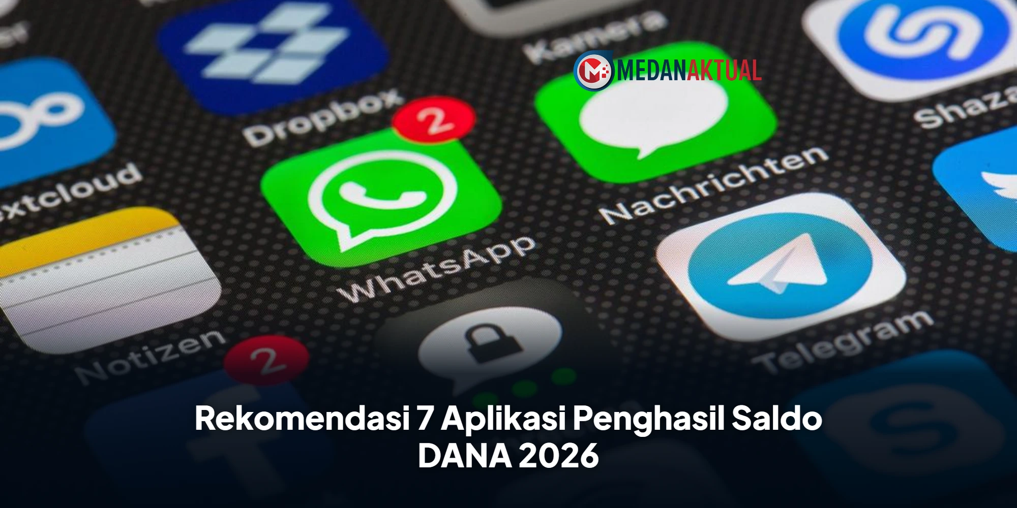 Rekomendasi 7 Aplikasi Penghasil Saldo DANA 2026