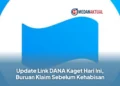 Update Link DANA Kaget Hari Ini, Buruan Klaim Sebelum Kehabisan