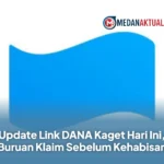 Update Link DANA Kaget Hari Ini, Buruan Klaim Sebelum Kehabisan